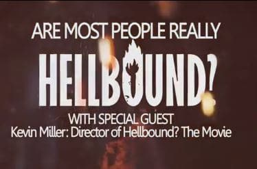 Are Most People Really “Hellbound?” (Part I)